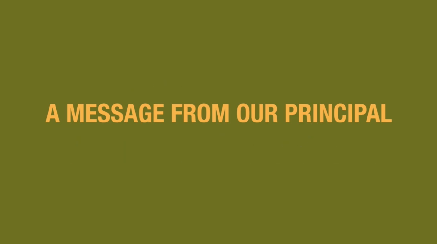 A Message From Our Principal During These Challenging Times